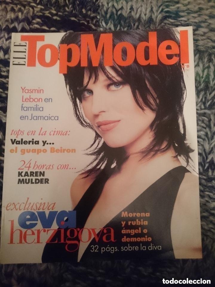 Collection Magazines and Newspapers: TOP MODEL - N 8 - 1986 - CON 32 PAGINAS DEDICADAS A MODELO EVA HERZIGOVA ELLE TOP MODEL