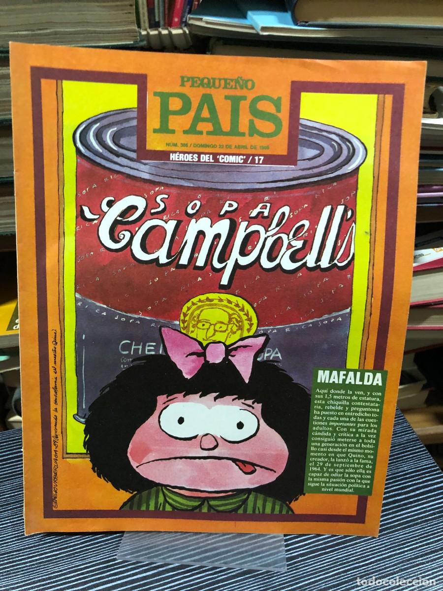 Coleccionismo de revistas y peri&oacute;dicos: Suplemento Peque&ntilde;o Pa&iacute;s - N&ordm; 386 (23 de abril de 1989): &rdquo;H&eacute;roes del 'Comic' / 17 - Mafalda&rdquo;