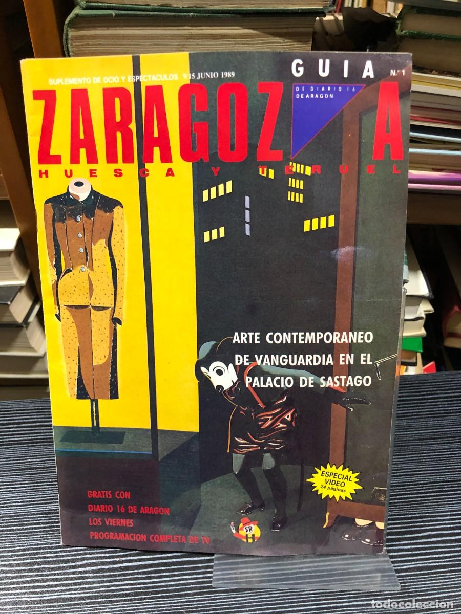 Coleccionismo de revistas y peri&oacute;dicos: Gu&iacute;a Zaragoza, Huesca y Teruel - N&ordm; 1 (9-15 Junio 1989)
