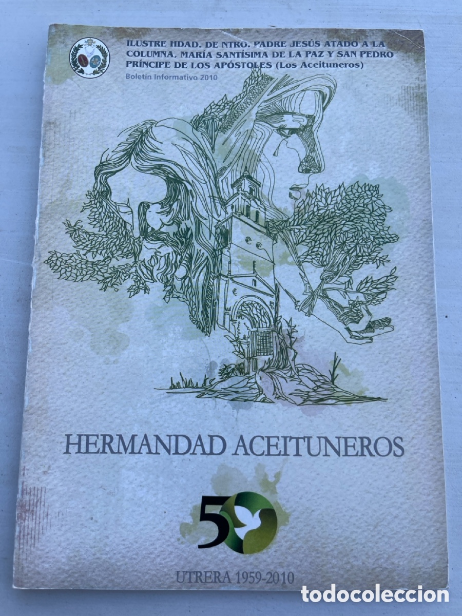 Coleccionismo de revistas y peri&oacute;dicos: Boletin Aceituneros Utrera 2010