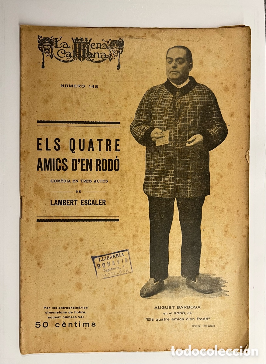 Coleccionismo de revistas y peri&oacute;dicos: LA ESCENA CATALANA. ELS QUATRE AMICS D&rsquo;EN RODO, de LAMBERT ESCALER No.148 (a.1924)
