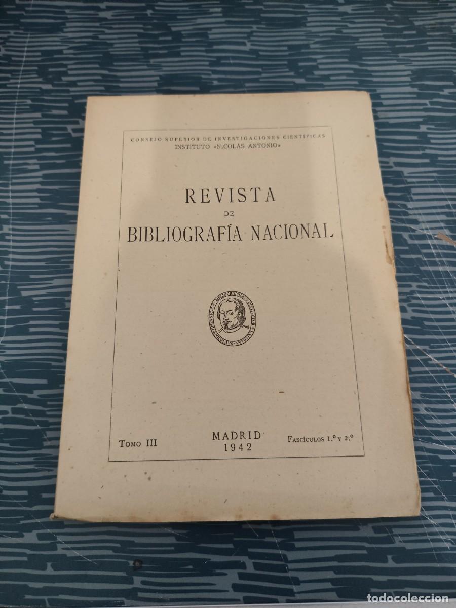 Coleccionismo de revistas y peri&oacute;dicos: REVISTA DE BIBLIOGRAF&Iacute;A NACIONAL,TOMO III,FASCICULOS 1 y 2, MADRID,1942, INTONSO,VER SUMARIO.