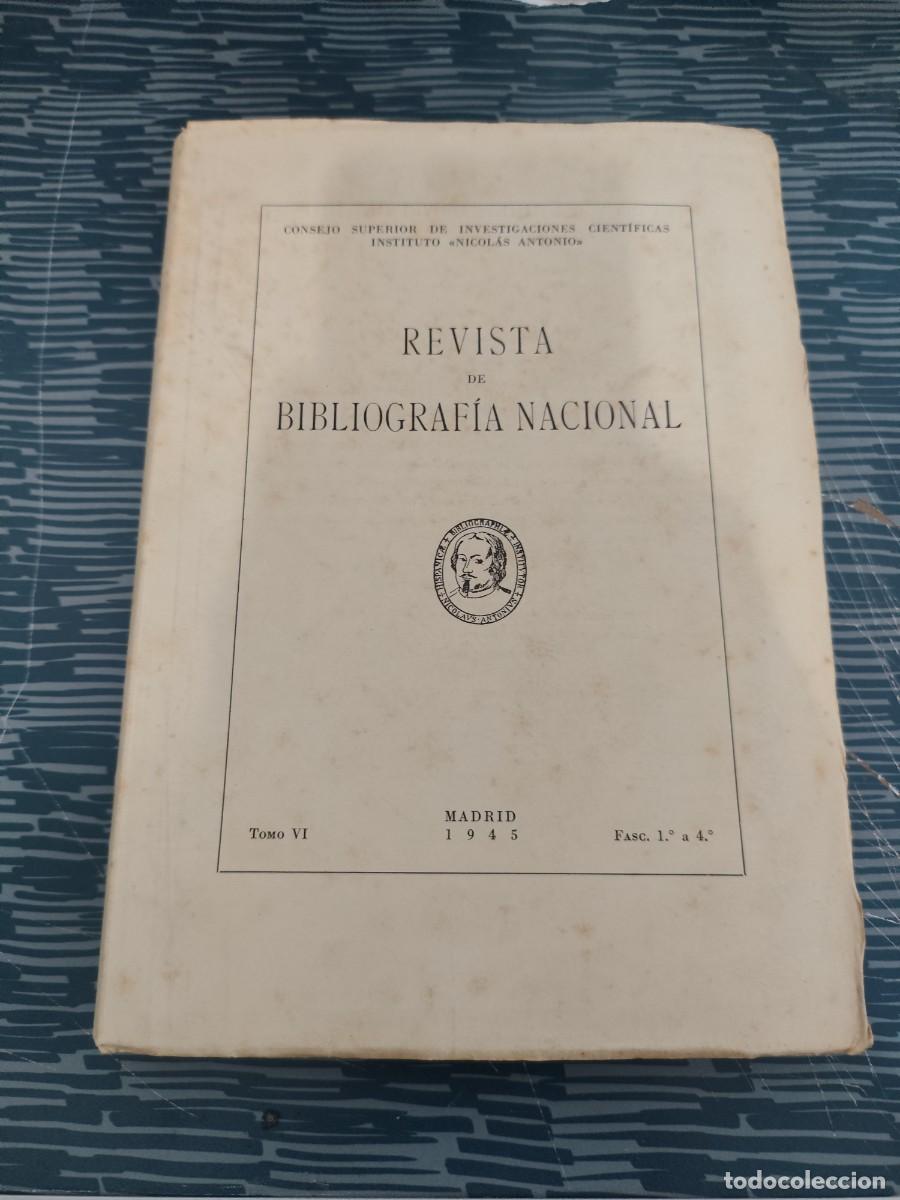 Coleccionismo de revistas y peri&oacute;dicos: REVISTA DE BIBLIOGRAF&Iacute;A NACIONAL,TOMO VI,FASCICULOS 1 A 4, MADRID,1945,VER SUMARIO.