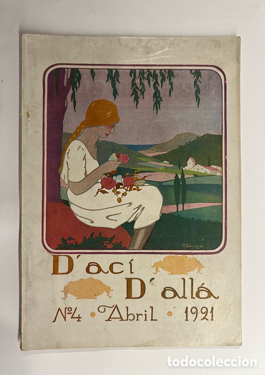 Coleccionismo de revistas y peri&oacute;dicos: BARCELONA.. D'AC&Iacute; D'ALLA.., MAGAZINE MENSUAL. EDITORIAL CATALANA. VoL. VII, N&uacute;m.4, 01/04/1921..