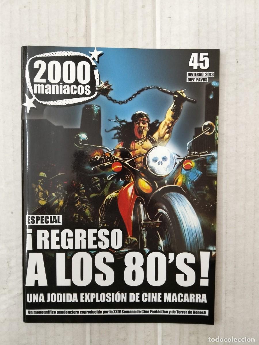 Coleccionismo de revistas y peri&oacute;dicos: 2000 MANIACOS n&ordm; 45. &iexcl;REGRESO A LOS 80&acute;S!