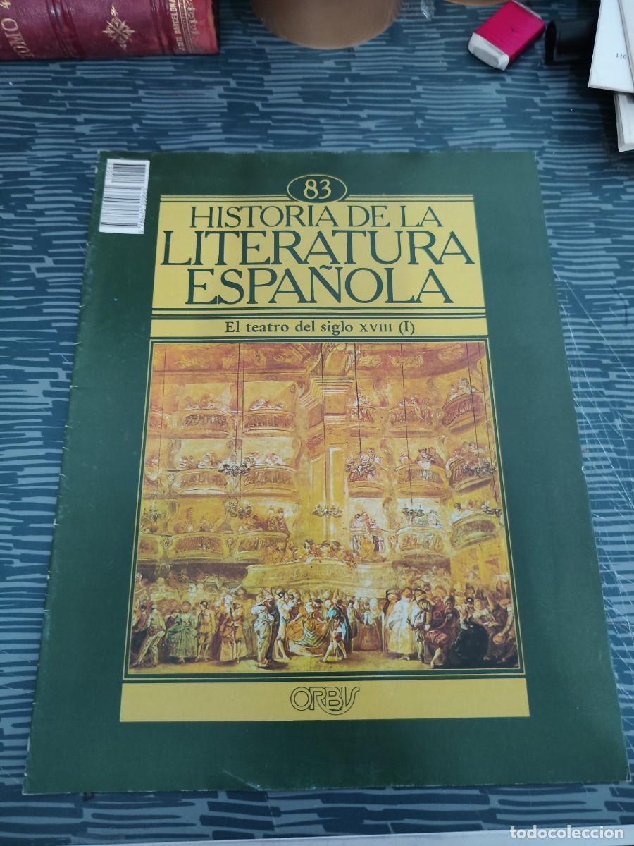 Coleccionismo de revistas y peri&oacute;dicos: HISTORIA DE LA LITERATURA ESPA&Ntilde;OLA 83,EL TEATRO DEL SIGLI XVIII (I),ORBIS EDIT.,1985