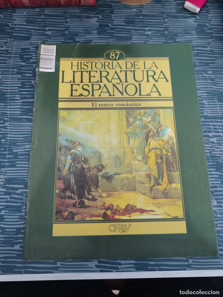 Coleccionismo de revistas y peri&oacute;dicos: HISTORIA DE LA LITERATURA ESPA&Ntilde;OLA 87,EL TEATRO ROMANTICO,ORBIS EDIT.,1985