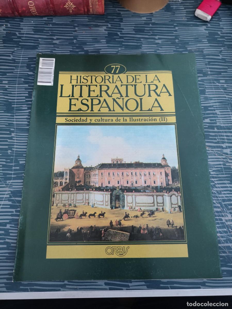 Coleccionismo de revistas y peri&oacute;dicos: HISTORIA DE LA LITERATURA ESPA&Ntilde;OLA 77,SOCIEDAD Y CULTURA DE LA ILUSTRACI&Oacute;N (II),ORBIS EDIT.,1985