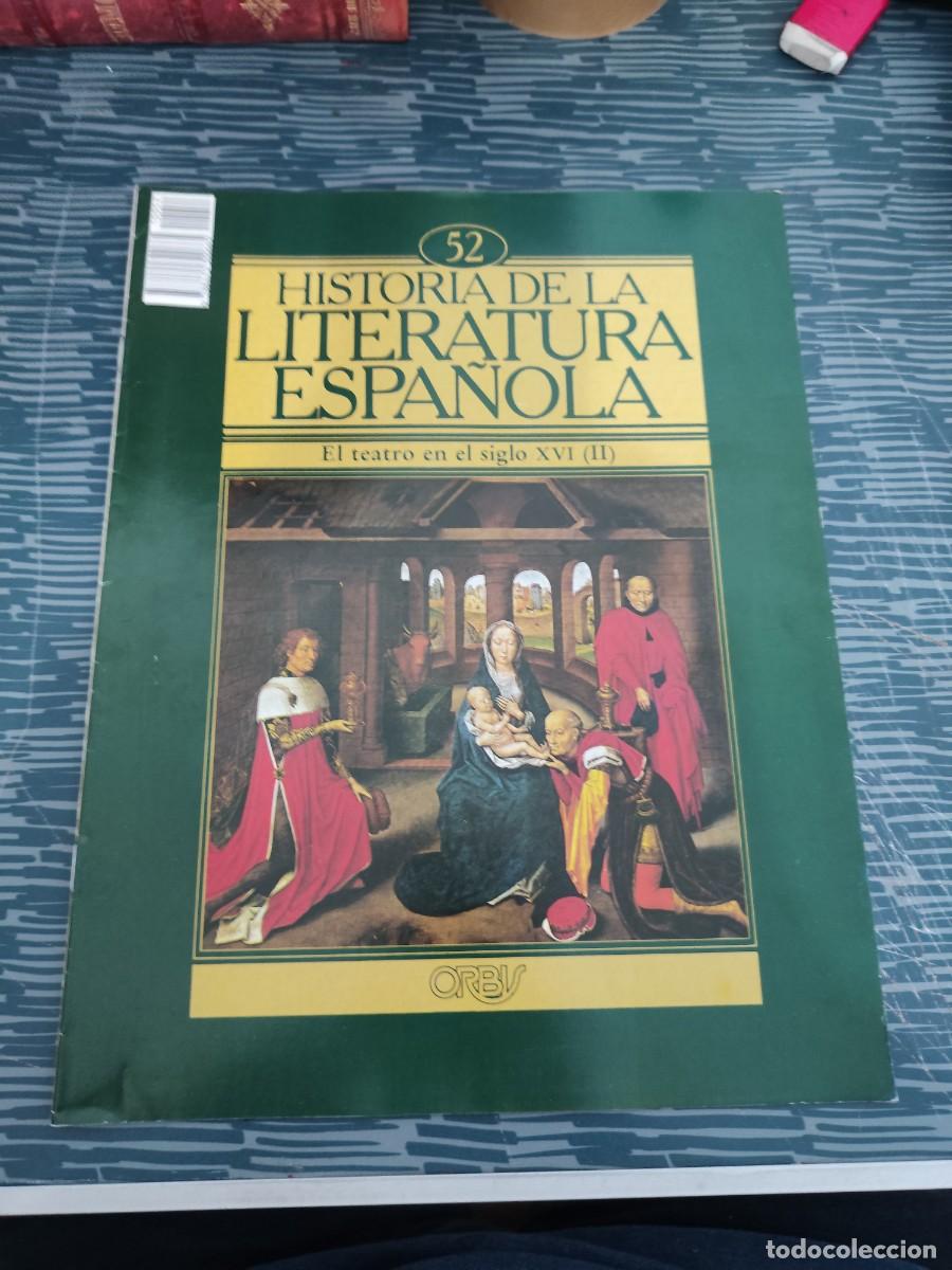 Colecionismo de Revistas e Jornais: HISTORIA DE LA LITERATURA ESPA&Ntilde;OLA 52,EL TEATRO EN EL SIGLO XVI (II),ORBIS EDIT.,1982