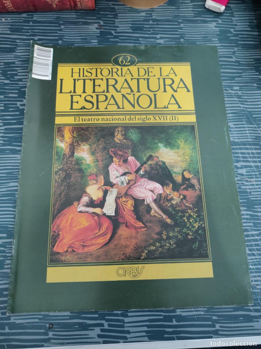 Coleccionismo de revistas y peri&oacute;dicos: HISTORIA DE LA LITERATURA ESPA&Ntilde;OLA 62,EL TEATRO NACIONAL DEL SIGLO XVII (II),ORBIS EDIT.,1982