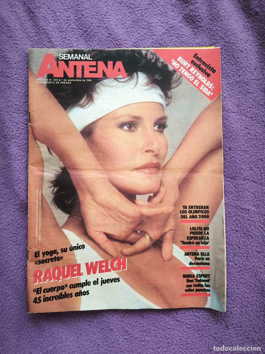 Coleccionismo de revistas y peri&oacute;dicos: Revista Antena Semanal N&ordm; 245 | 1 Septiembre 1985 | Raquel Welch | Burt Reynolds | Vintage