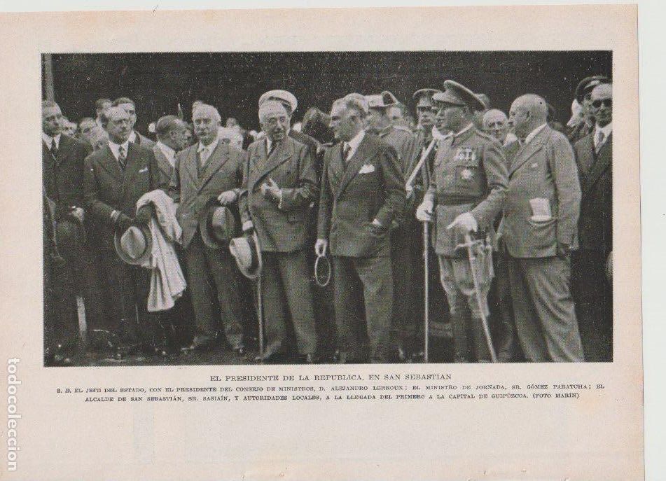 Coleccionismo de revistas y peri&oacute;dicos: * SAN SEBASTI&Aacute;N * D. Alejandro Lerroux, Jordana, G&oacute;mez Paratcha, alcalde Sasia&iacute;n - 1933