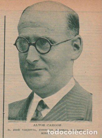 Coleccionismo de revistas y peri&oacute;dicos: D. Jos&eacute; Valdivia, director general de Seguridad - 1933