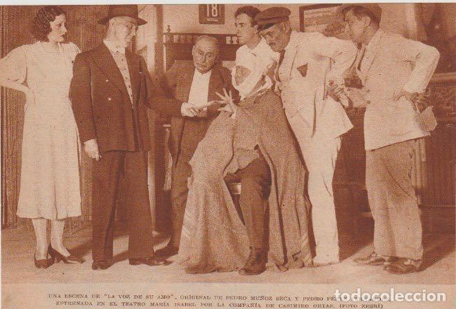 Coleccionismo de revistas y peri&oacute;dicos: * TEATRO * Estreno de La Voz de su Amo, de Pedro Mu&ntilde;oz Seca, compa&ntilde;&iacute;a Casimiro Ortas - 1933