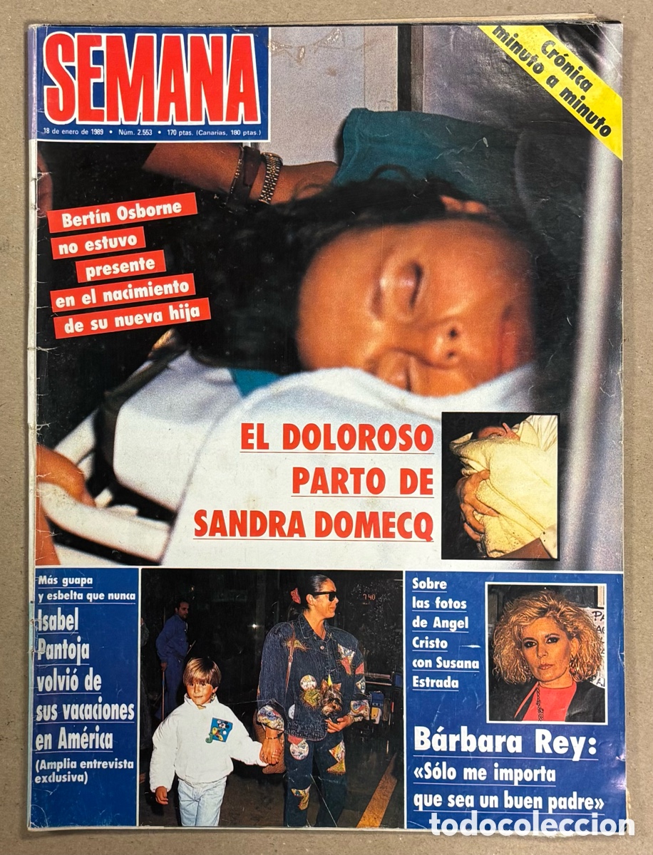 Coleccionismo de revistas y peri&oacute;dicos: SEMANA N&deg; 2553 (1989). B&Aacute;RBARA REY, ROCIO D&Uacute;RCAL, ISABEL PANTOJA, PARTO SANDRA DOMECQ,&hellip;