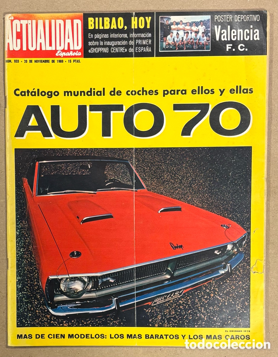 Coleccionismo de revistas y peri&oacute;dicos: LA ACTUALIDAD ESPA&Ntilde;OLA N&deg; 933 (1969). CON POSTER DEL VALENCIA FC, AUTO 70, REVISTA COMPLETA.