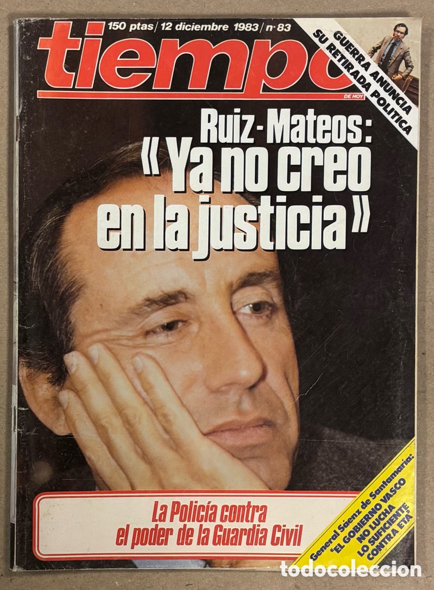 Coleccionismo de revistas y peri&oacute;dicos: TIEMPO N&deg; 83 (1983). RUIZ MATEOS, POLIC&Iacute;A NACIONAL Vs GUARDIA CIVIL, ALFONSO GUERRA, CARLOS BARRAL,.