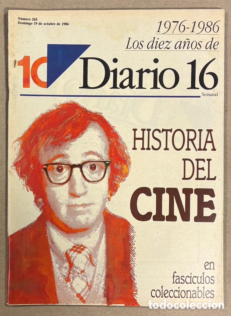 Coleccionismo de revistas y peri&oacute;dicos: DIARIO 16 SEMANAL N&deg; 265 (19/10/1986). ESPECIAL 10&ordm; ANIVERSARIO 1976 - 1986, ALASKA, MIGUEL BOS&Eacute;,