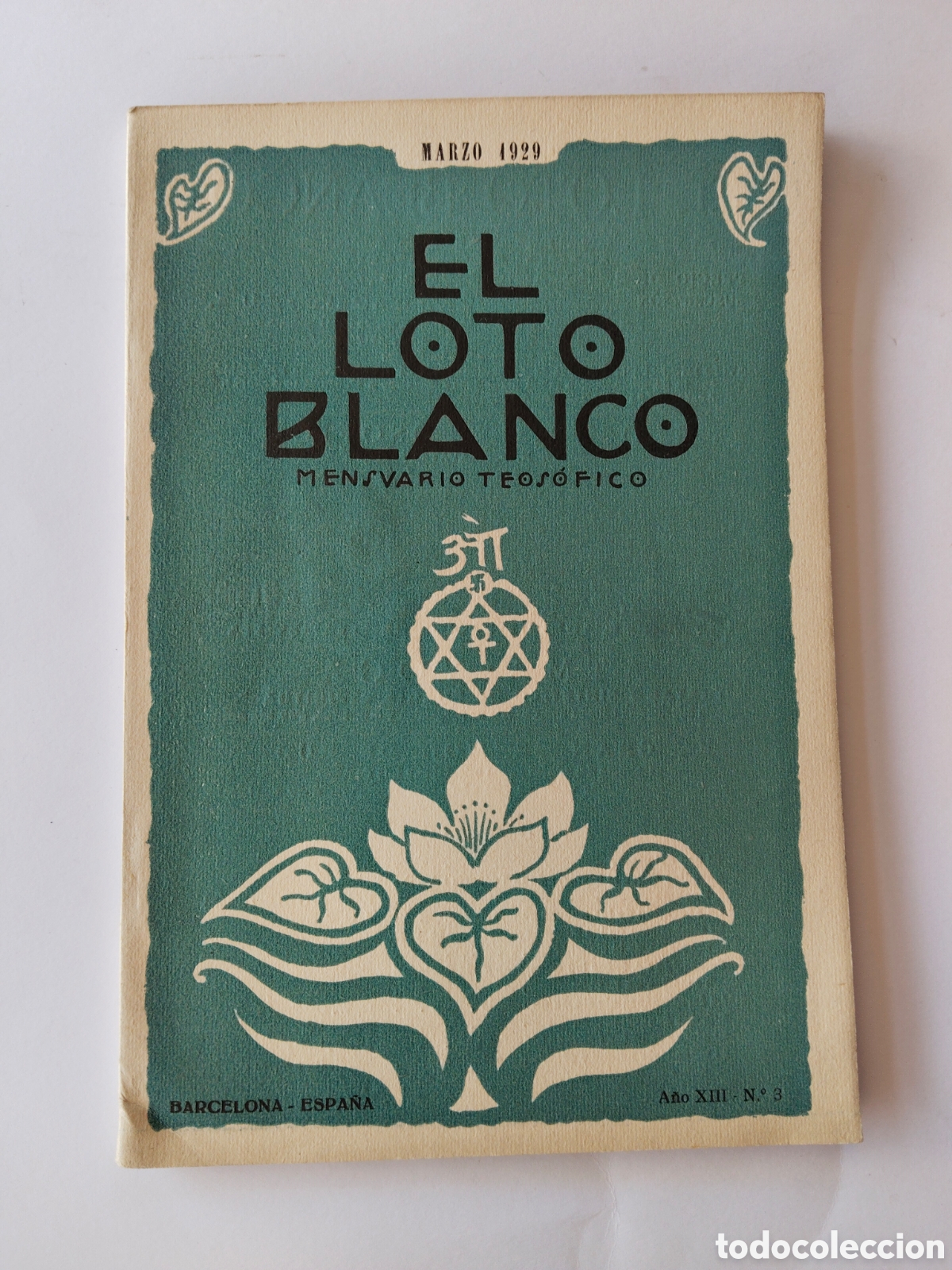 Coleccionismo de revistas y peri&oacute;dicos: ANTIGUO MENSUARIO TEOSOFICO - REVISTA EL LOTO BLANCO 1929 - La revista era el &oacute;rgano de relaci&oacute;n ent