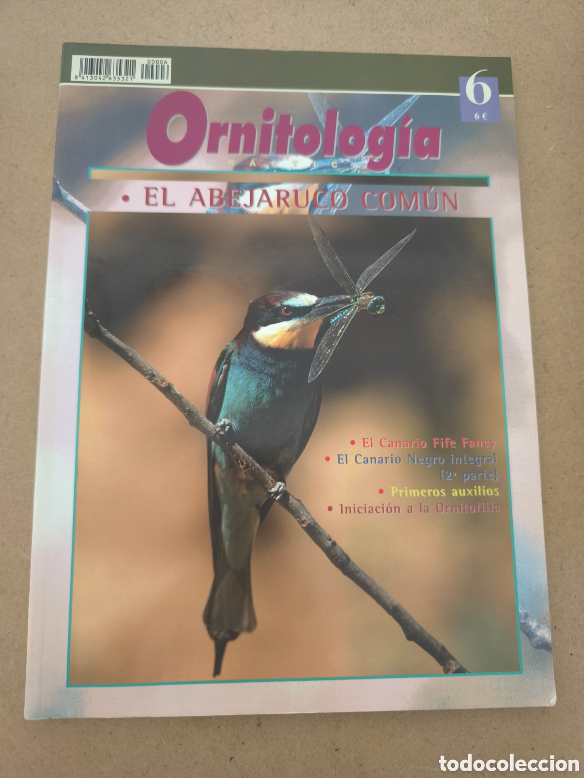 Coleccionismo de revistas y peri&oacute;dicos: Revista Ornitolog&iacute;a Pr&aacute;ctica N&ordm; 6 - El Abejaruco Com&uacute;n, Canario Fife Fancy - Ed. Campomas