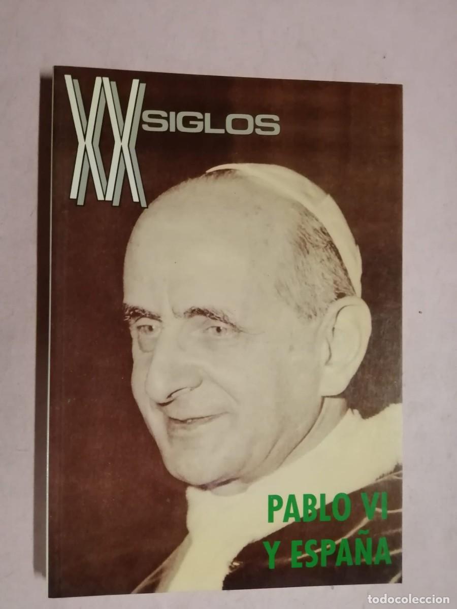Coleccionismo de revistas y peri&oacute;dicos: REVISTA SIGLOS XX. PABLO VI Y ESPA&Ntilde;A
