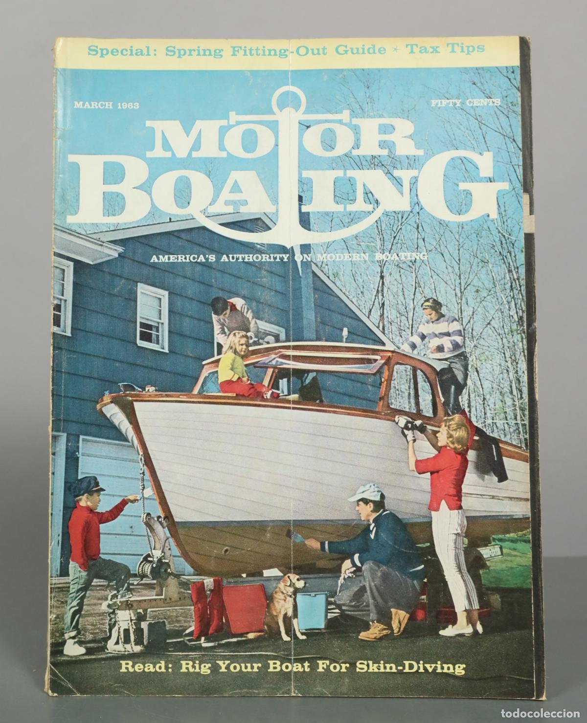 Coleccionismo de revistas y peri&oacute;dicos: Motor Boating - March - Special Spring Fitting-Out Guide - Tax Tips. MARCH 1963