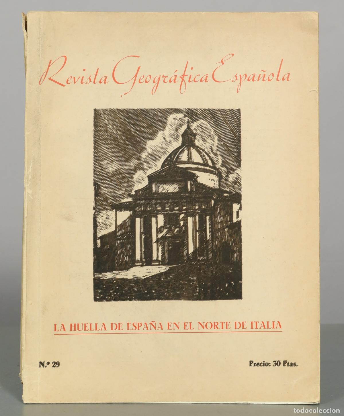 Collection Magazines and Newspapers: Revista Geogr&aacute;fica Espa&ntilde;ola - La huella de Espa&ntilde;a en el norte de Italia
