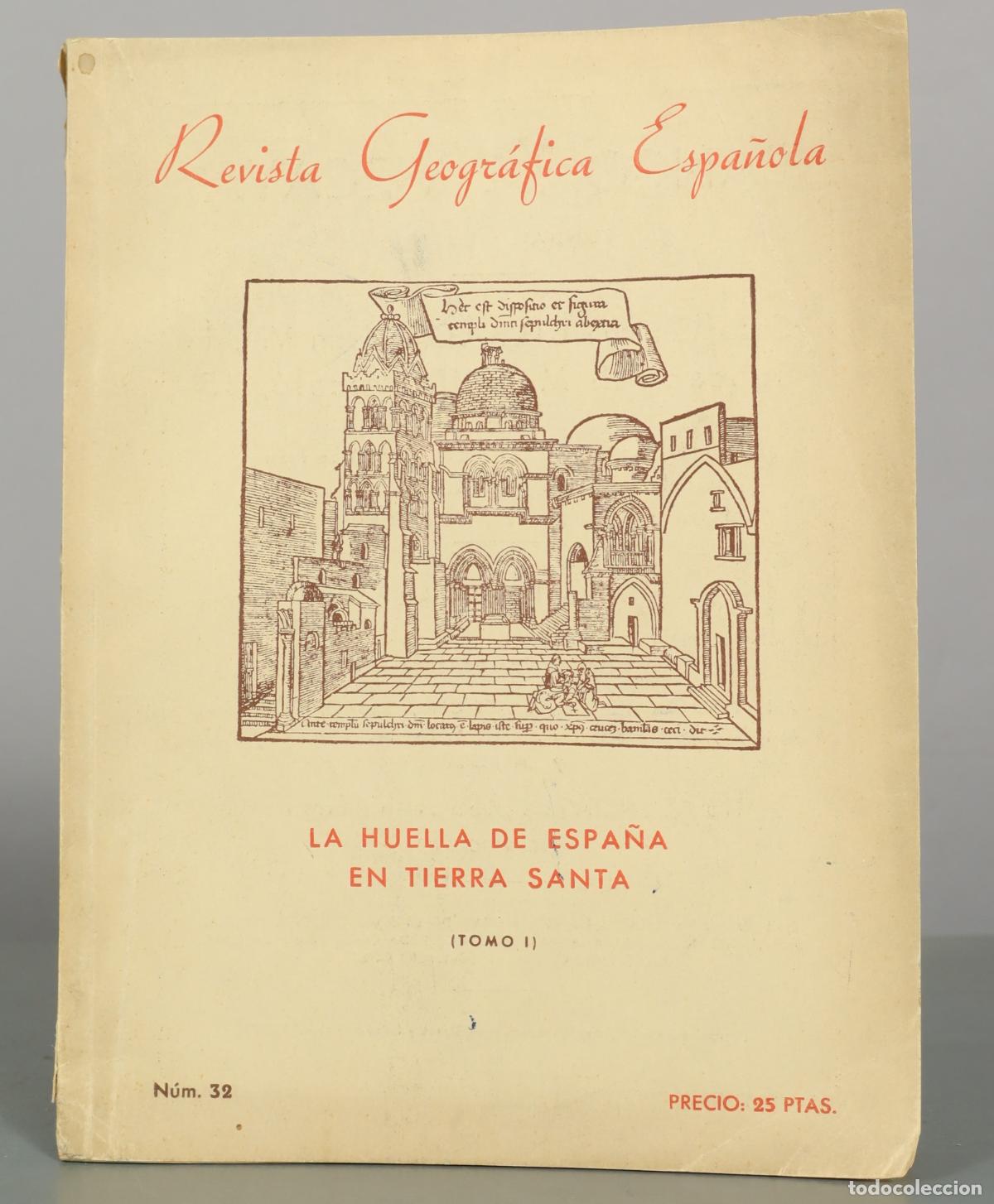Collection Magazines and Newspapers: Revista Geogr&aacute;fica Espa&ntilde;ola - La huella de Espa&ntilde;a en Tierra Santa - Tomo I