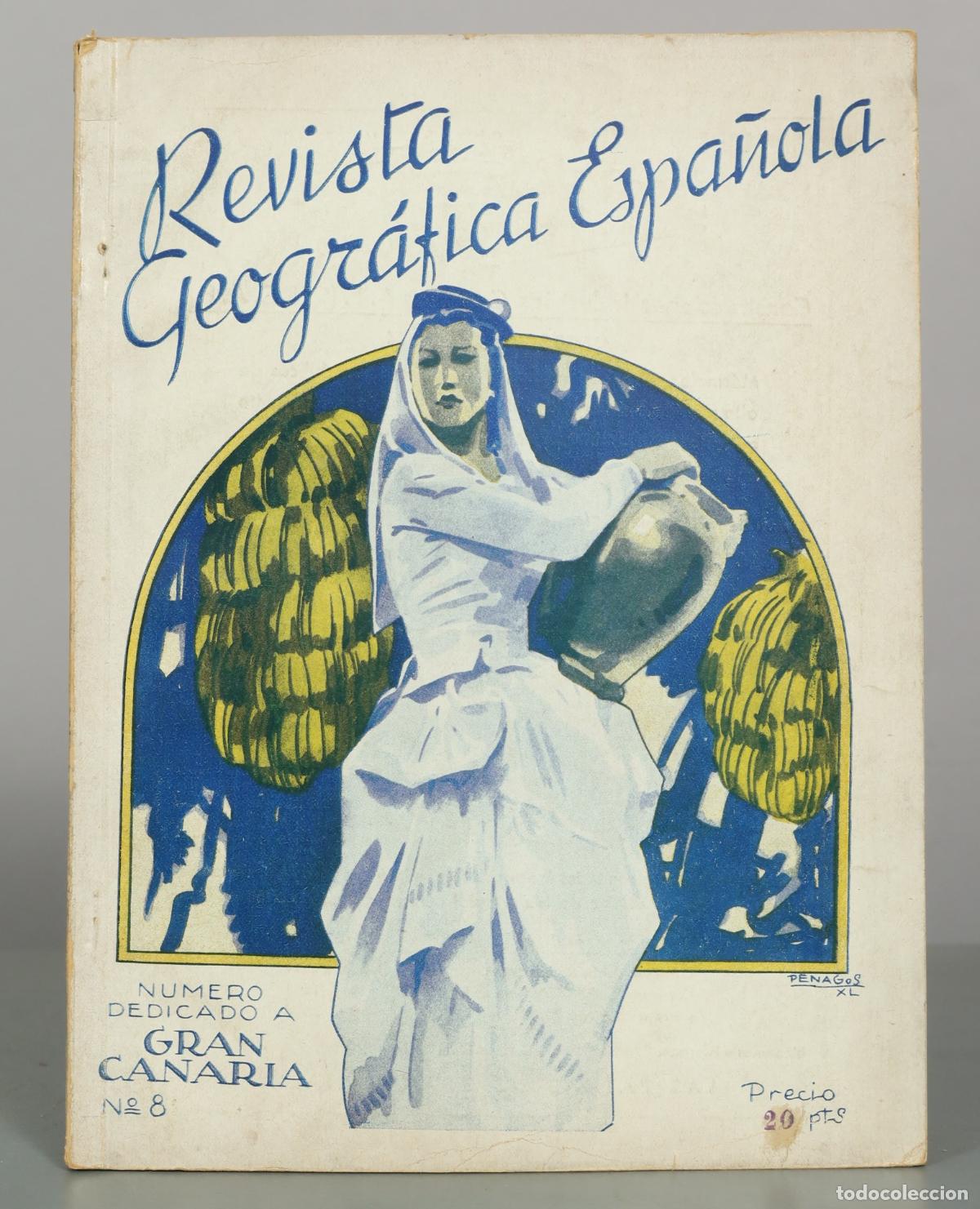 Collection Magazines and Newspapers: Revista Geogr&aacute;fica Espa&ntilde;ola - N&uacute;mero dedicado a Gran Canaria - Rafael de Penagos