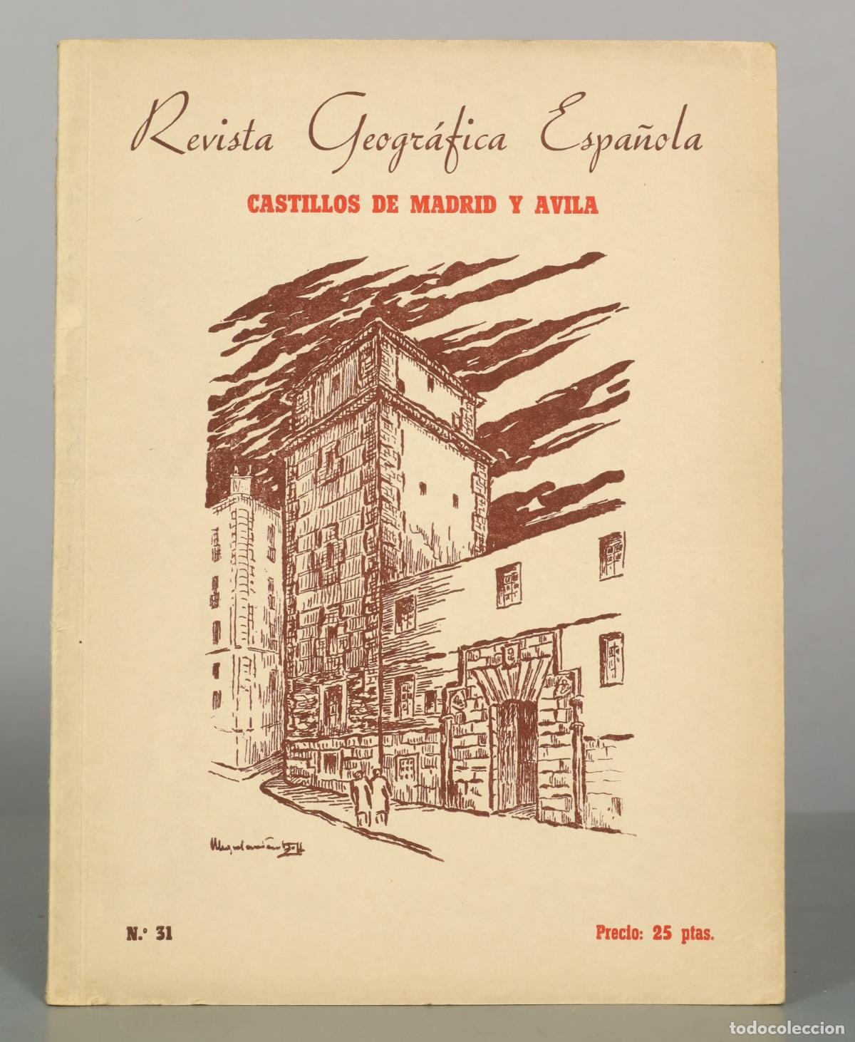 Sammeln von Zeitschriften und Zeitungen: Revista Geogr&aacute;fica Espa&ntilde;ola - N.&ordm; 31: Castillos de Madrid y &Aacute;vila - &Aacute;ngel Dotor - Revista Geogr&aacute;fica