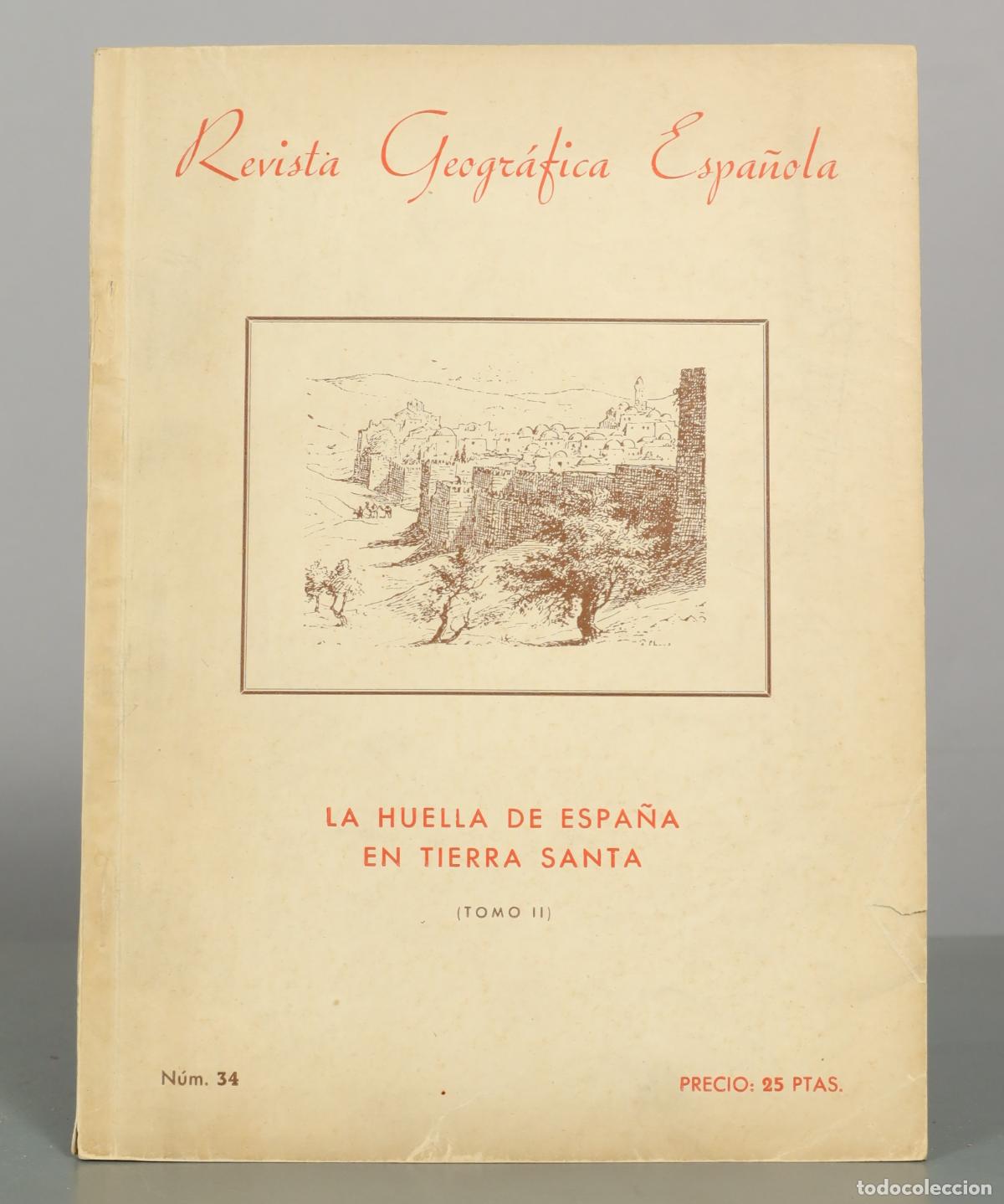 Colecionismo de Revistas e Jornais: La huella de Espa&ntilde;a en Tierra Santa (Tomo II) - Revista Geogr&aacute;fica Espa&ntilde;ola