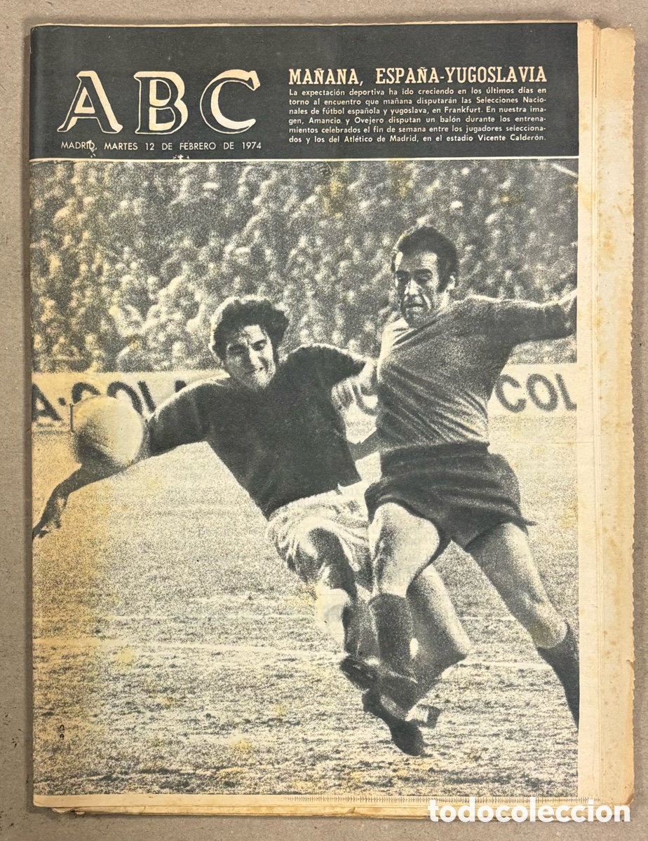 Coleccionismo de revistas y peri&oacute;dicos: ABC (12 DE FEBRERO DE 1974). F&Uacute;TBOL SELECCI&Oacute;N ESPA&Ntilde;OLA Vs YUGOSLAVIA. PERI&Oacute;DICO COMPLETO.