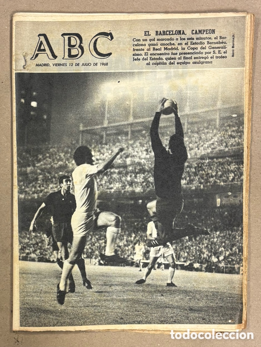 Coleccionismo de revistas y peri&oacute;dicos: ABC (12 DE JULIO DE 1968). FC BARCELONA CAMPE&Oacute;N COPA DEL GENERALISIMO VS REAL MADRID EN BERNAB&Eacute;U