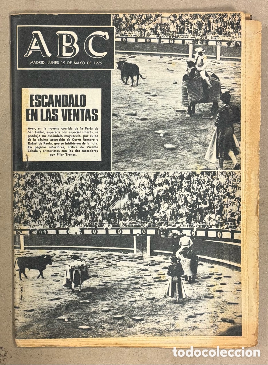 Coleccionismo de revistas y peri&oacute;dicos: ABC (19 DE MAYO DE 1975). ESC&Aacute;NDALO EN LAS VENTAS (SAN ISIDRO) CURRO ROMERO Y RAFAEL DE PAULA.