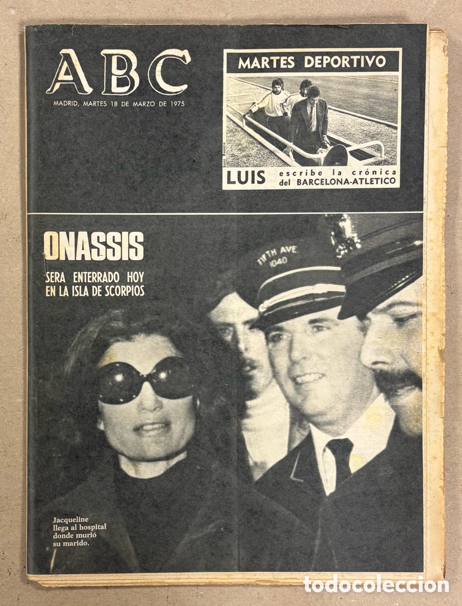 Coleccionismo de revistas y peri&oacute;dicos: ABC (18 DE MARZO DE 1975). LUIS ARAGON&Eacute;S ESCRIBE CR&Oacute;NICA BARCELONA - ATL&Eacute;TICO, ENTIERRO ONASSIS