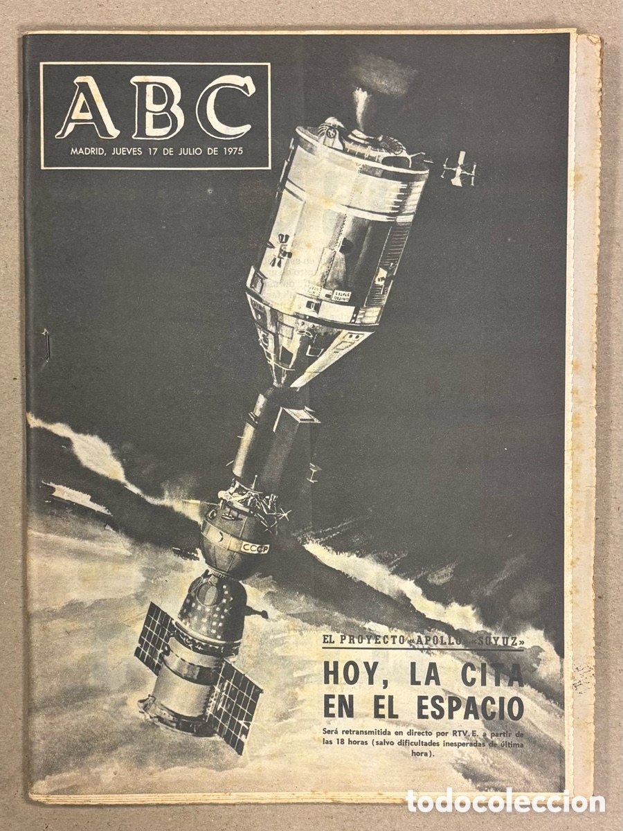 Coleccionismo de revistas y peri&oacute;dicos: ABC (17 DE JULIO DE 1975). LA CITA EN EL ESPACIO PROYECTO APOLLO SOYUZ,.. PERI&Oacute;DICO COMPLETO