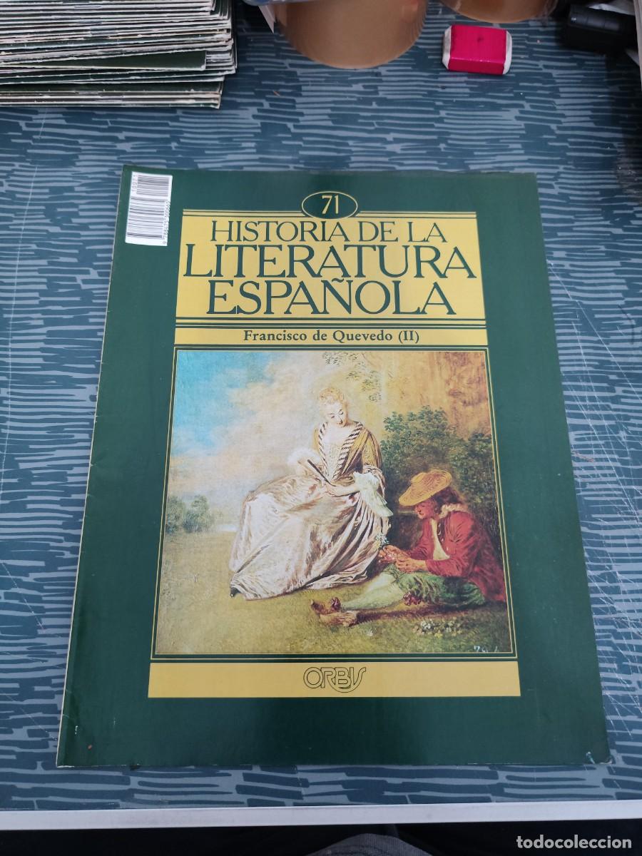 Coleccionismo de revistas y peri&oacute;dicos: HISTORIA DE LA LITERATURA ESPA&Ntilde;OLA 71, FRANCISCO DE QUEVEDO (II),ORBIS EDITORIAL,1982.