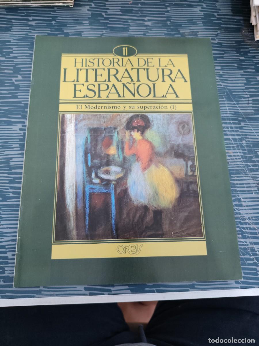 Coleccionismo de revistas y peri&oacute;dicos: HISTORIA DE LA LITERATURA ESPA&Ntilde;OLA 11,EL MODERNISMO Y SU SUPERACION (I),ORBIS EDIT,1982.