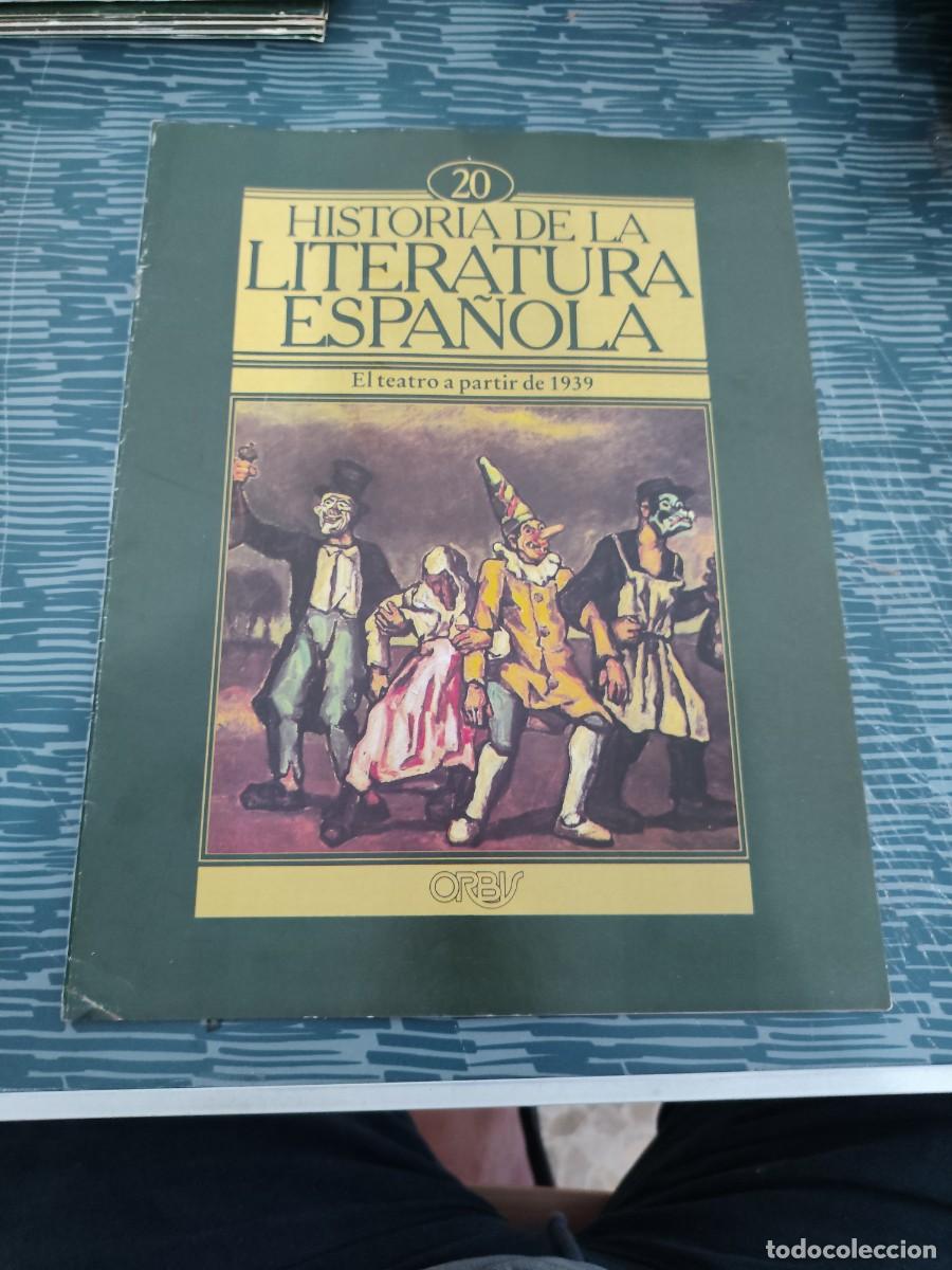 Coleccionismo de revistas y peri&oacute;dicos: HISTORIA DE LA LITERATURA ESPA&Ntilde;OLA 20,EL TEATRO A PARTIR DE 1939,ORBIS EDIT,1982.