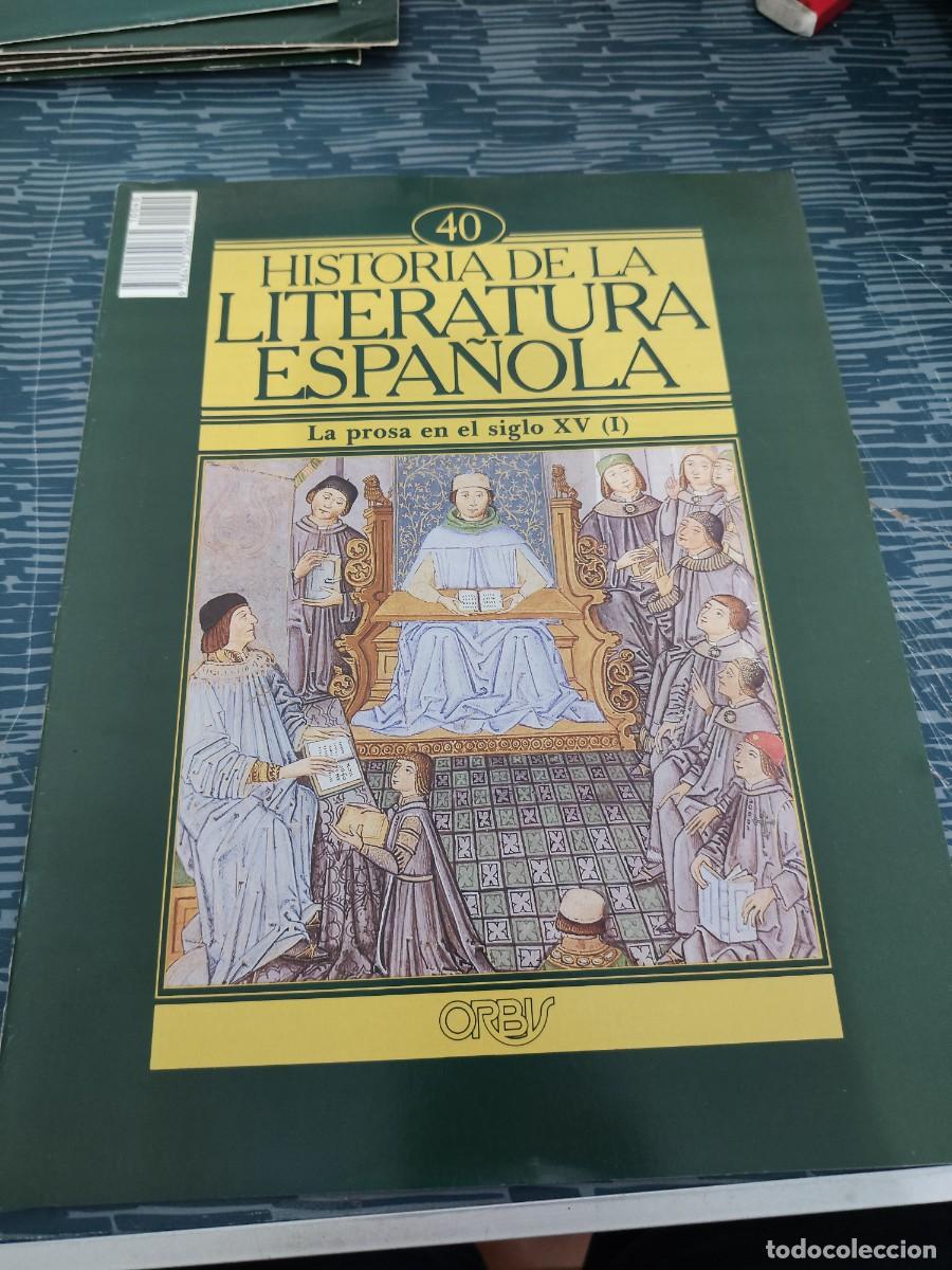 Coleccionismo de revistas y peri&oacute;dicos: HISTORIA DE LA LITERATURA ESPA&Ntilde;OLA 40,LA PROSA EN EL SIGLO XV (I),ORBIS EDIT ,1982.