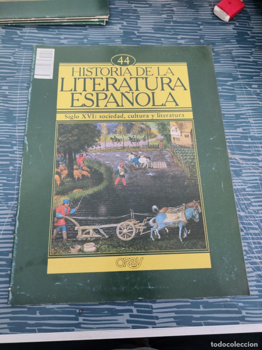 Coleccionismo de revistas y peri&oacute;dicos: HISTORIA DE LA LITERATURA ESPA&Ntilde;OLA 44,SIGLO XVI: SOCIEDAD, CULTURA Y LITERATURA,ORBIS EDIT ,1982.
