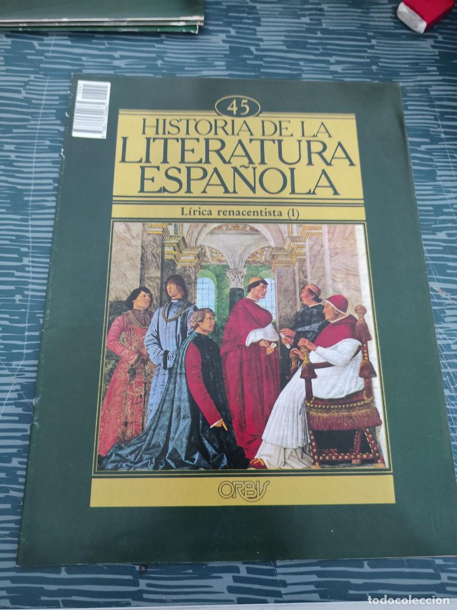 Coleccionismo de revistas y peri&oacute;dicos: HISTORIA DE LA LITERATURA ESPA&Ntilde;OLA 45,LIRICA RENACENTISTA (I),ORBIS EDIT ,1982.