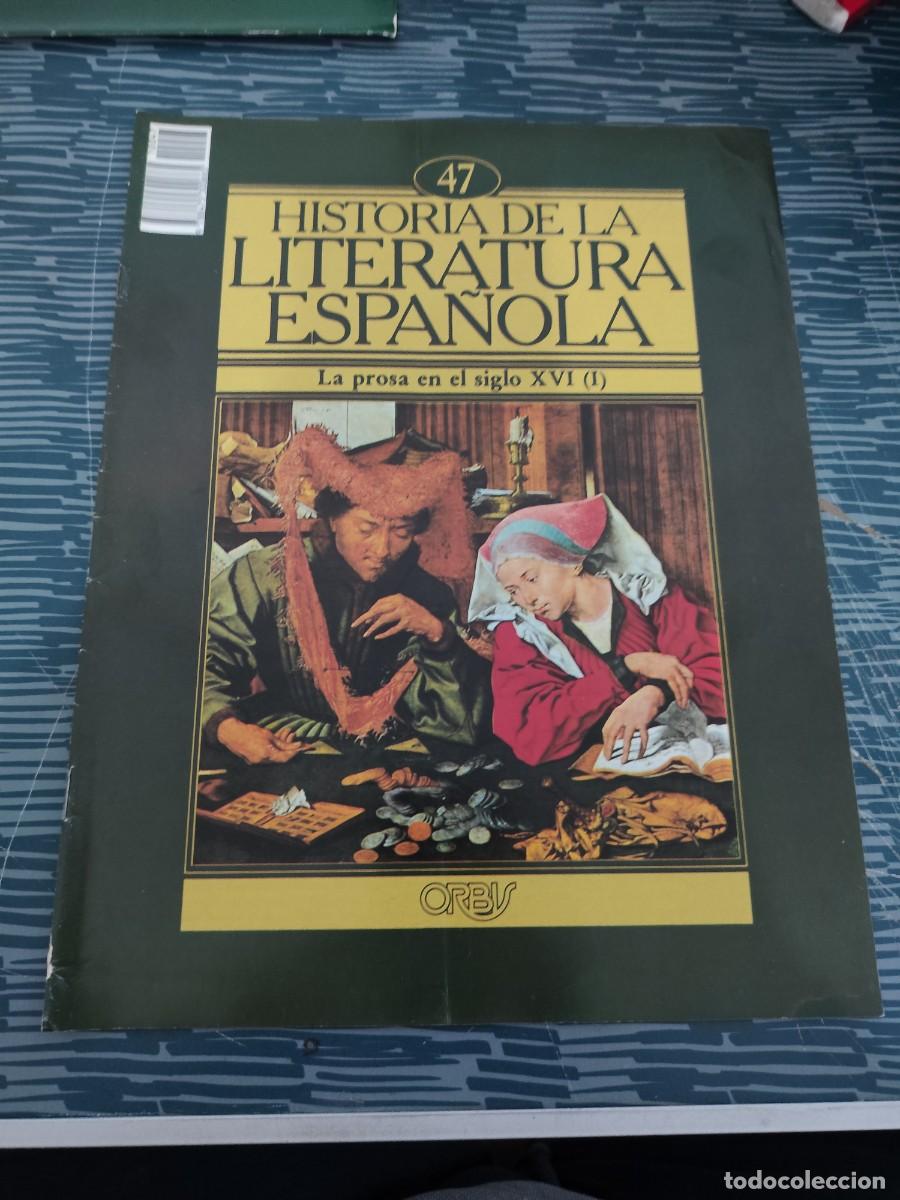 Coleccionismo de revistas y peri&oacute;dicos: HISTORIA DE LA LITERATURA ESPA&Ntilde;OLA 47,LA PROSA EN EL SIGLO XVI (I),ORBIS EDIT ,1982.