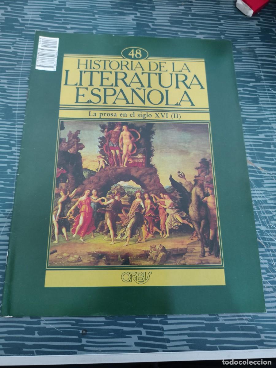 Coleccionismo de revistas y peri&oacute;dicos: HISTORIA DE LA LITERATURA ESPA&Ntilde;OLA 48,LA PROSA EN EL SIGLO XVI (II),ORBIS EDIT ,1982.