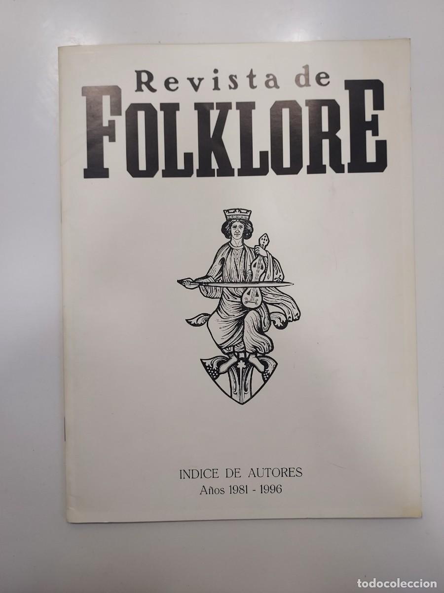 Coleccionismo de revistas y peri&oacute;dicos: REVISTA DE FOLKLORE. &Iacute;NDICE DE AUTORES A&Ntilde;OS 1981 - 1996