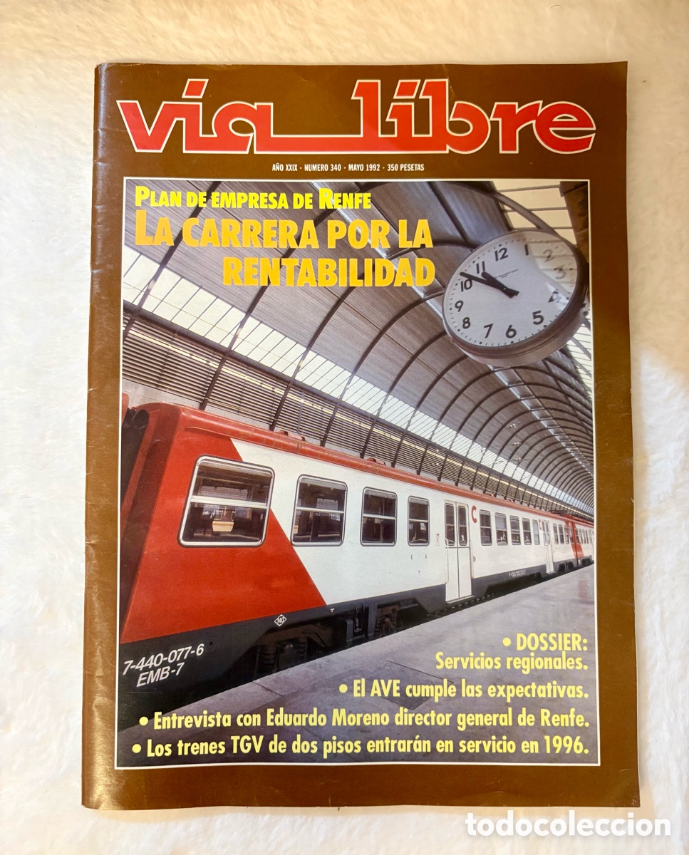 Coleccionismo de revistas y peri&oacute;dicos: Revista V&iacute;a Libre N&ordm; 340 (Mayo 1992) | Especial Unidades 440 Renfe y Plan de Empresa