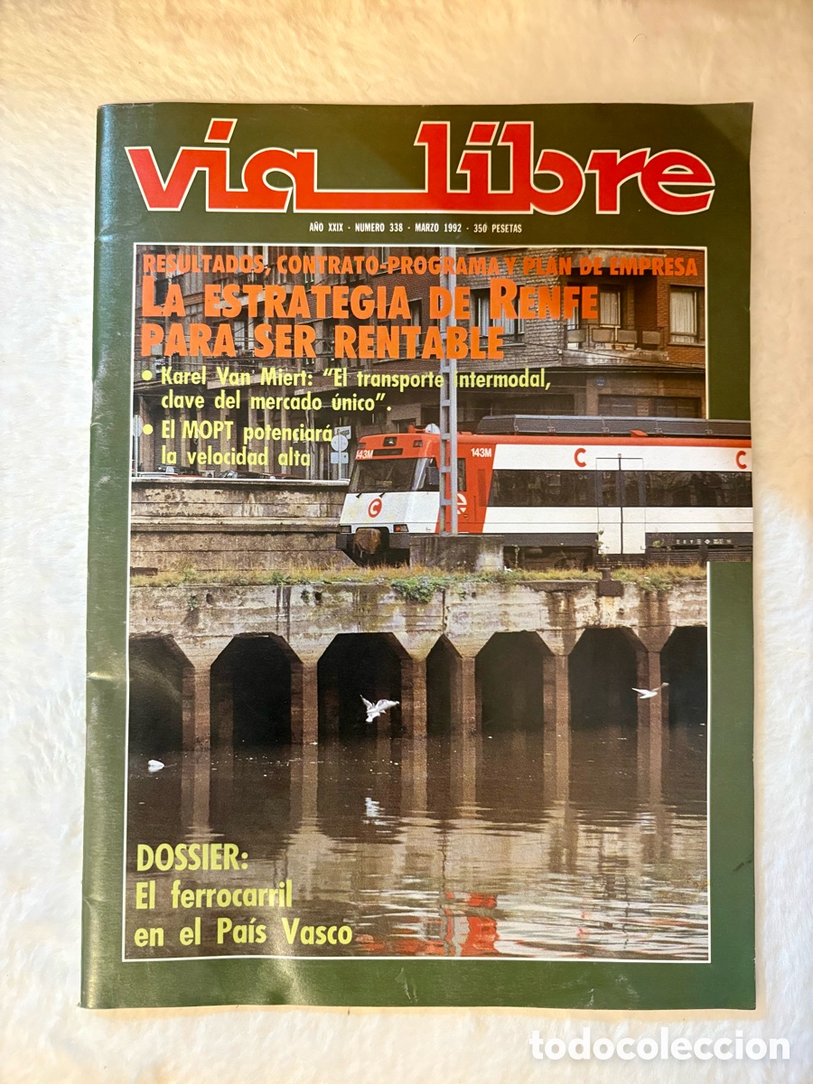 Coleccionismo de revistas y peri&oacute;dicos: Revista V&iacute;a Libre N&ordm; 338 (Marzo 1992) | Especial Ferrocarril en el Pa&iacute;s Vasco y Renfe