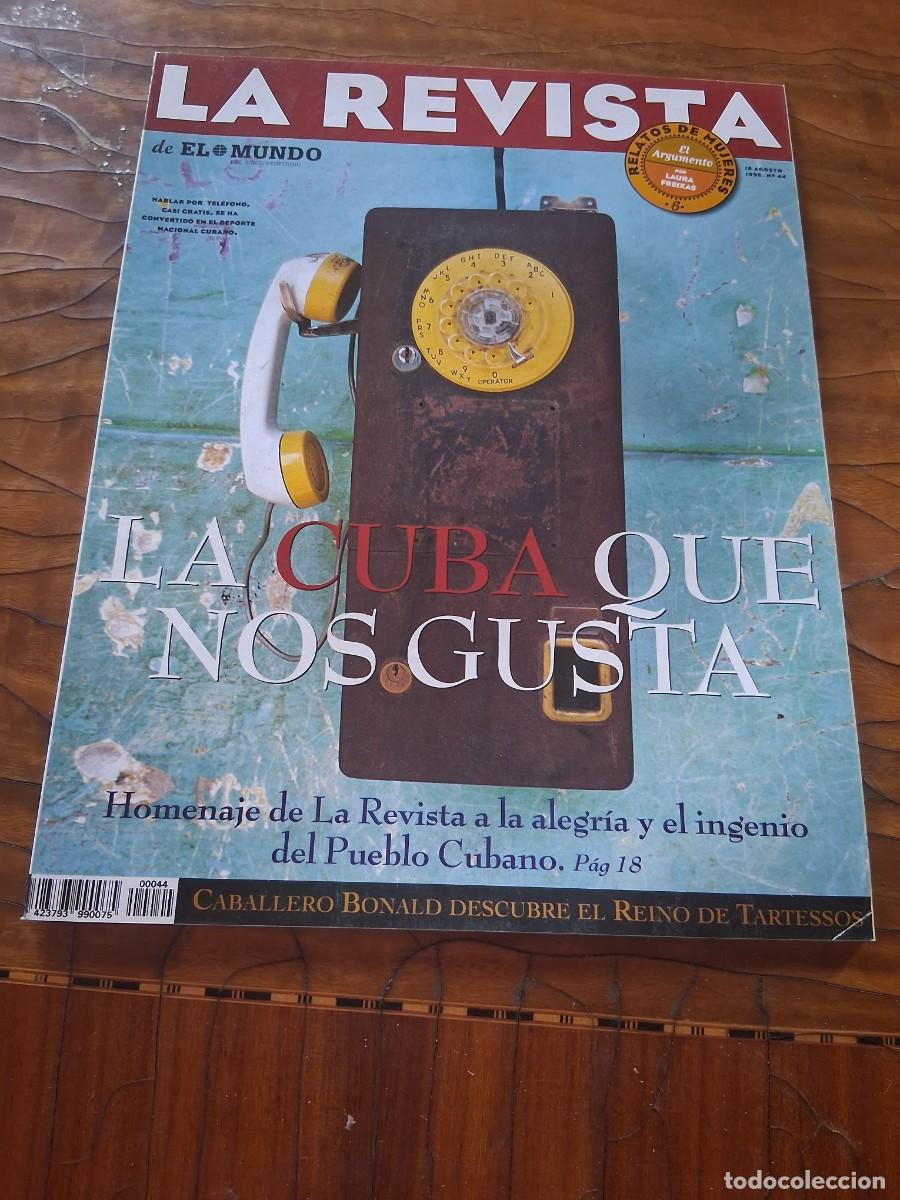 Coleccionismo de revistas y peri&oacute;dicos: La Revista del mundo 44 telefono Cuba Adolfo Dom&iacute;nguez Tartessos