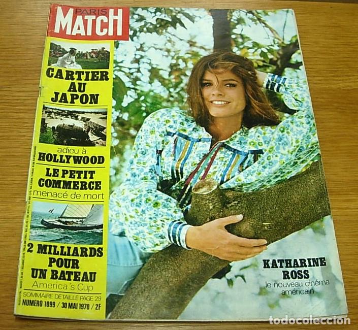 Coleccionismo de revistas y peri&oacute;dicos: Revista Francesa PARIS MATCH n&ordm; 1099 Portada KATHARINE ROSS 1970 ADIOS A HOLLYWOOD OTTAVIA PICCOLO