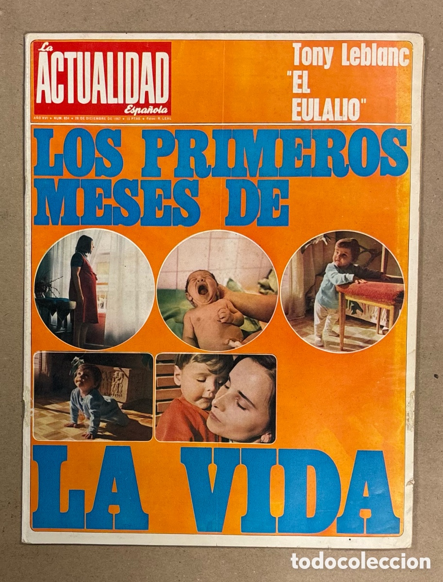 Collection Magazines and Newspapers: LA ACTUALIDAD ESPA&Ntilde;OLA N&deg; 834 (1967). TONY LEBLANC, ESCUELA BRAFA BARCELONA,.. VER SUMARIO EN FOTOS